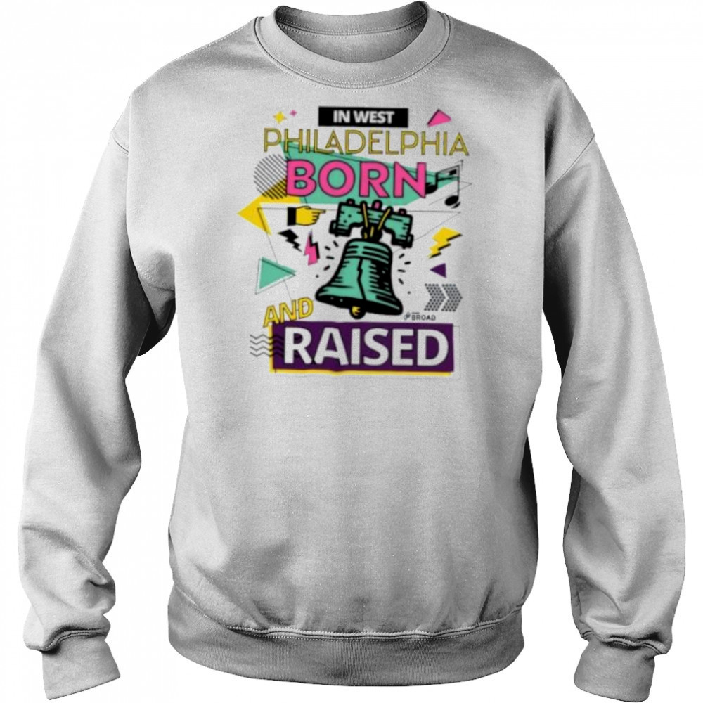 In west Philadelphia Phillies born and raised shirt Hoodie