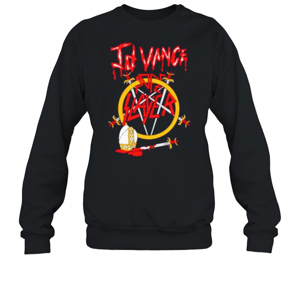 JD Vance pope slayer band swords shirt Sweatshirt