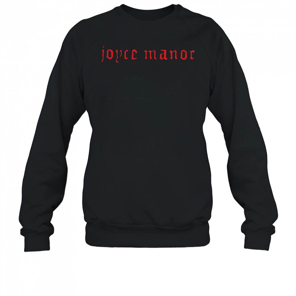 Joyce Manor shirt Sweatshirt