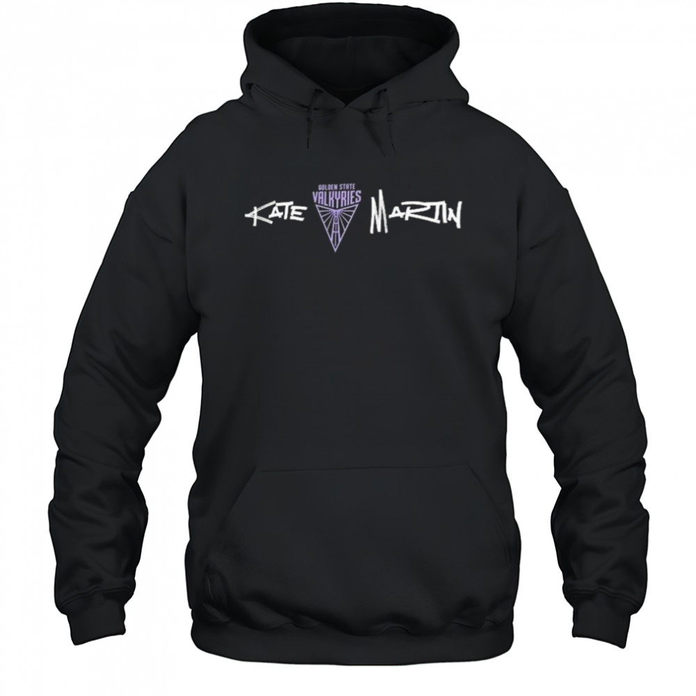 Kate Martin Golden State Valkyries Launch Shirt Hoodie