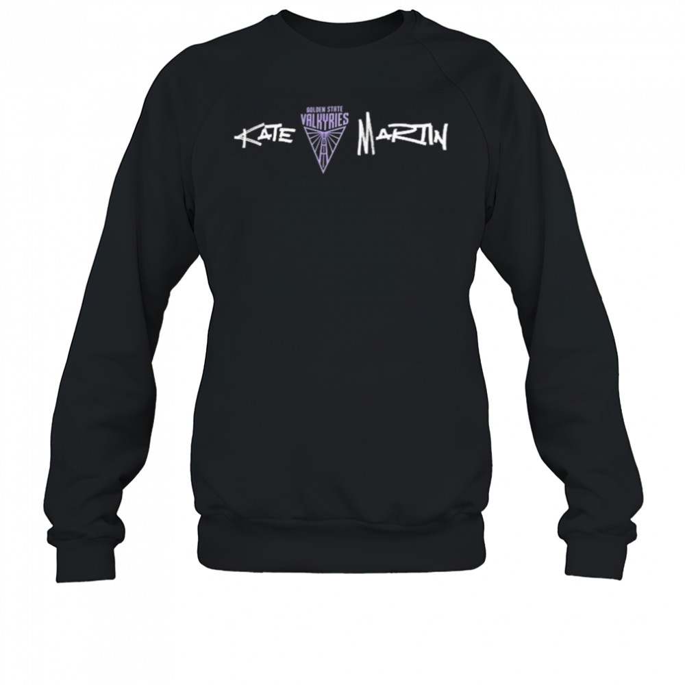 Kate Martin Golden State Valkyries Launch Shirt Sweatshirt