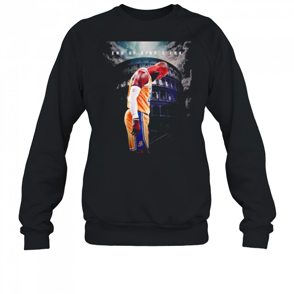 LeBron James Los Angeles Lakers end of King’s era shirt Sweatshirt