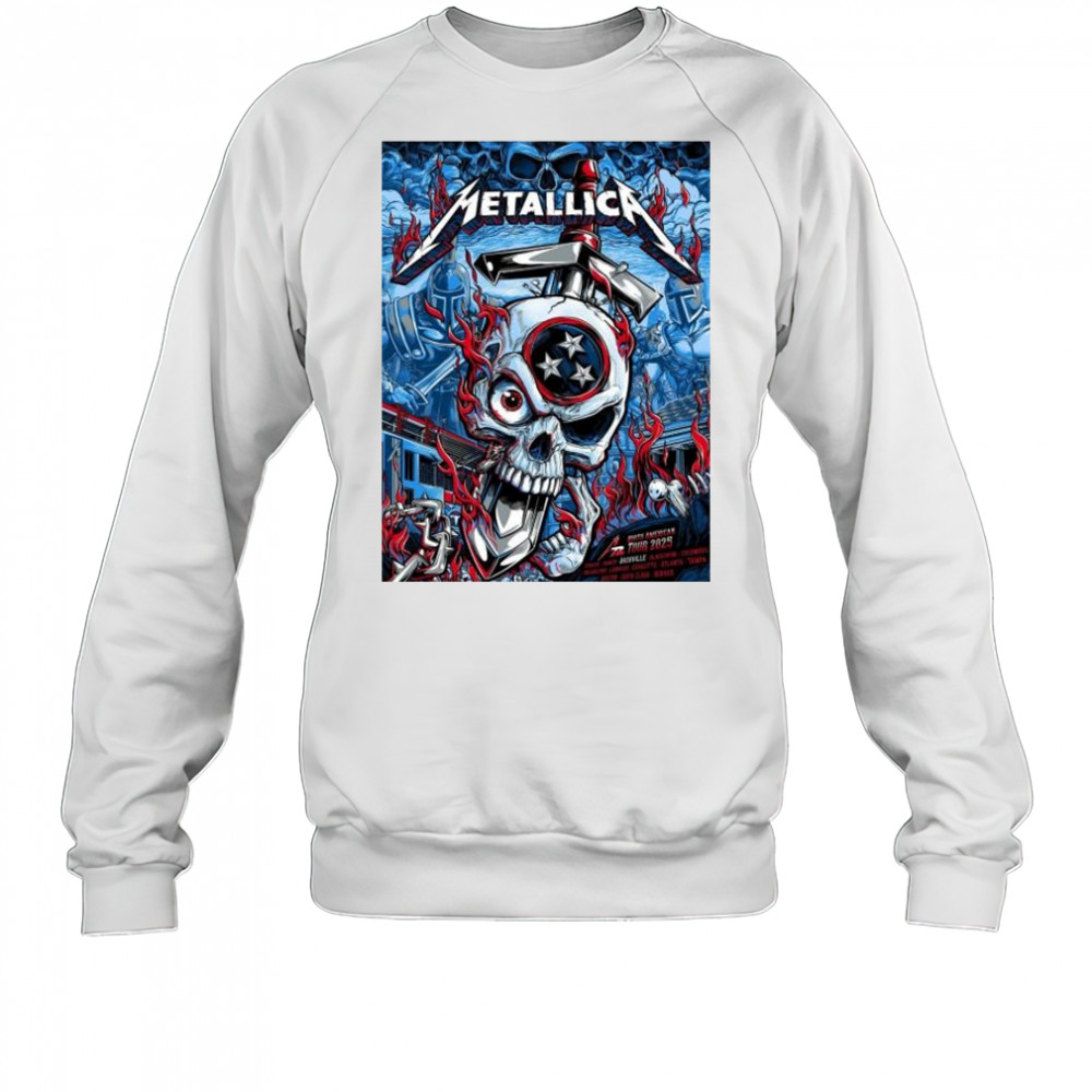 Metallica M72 North American Tour 2025 Exclusive M72 Nashville On May 1 2025 t-shirt Sweatshirt