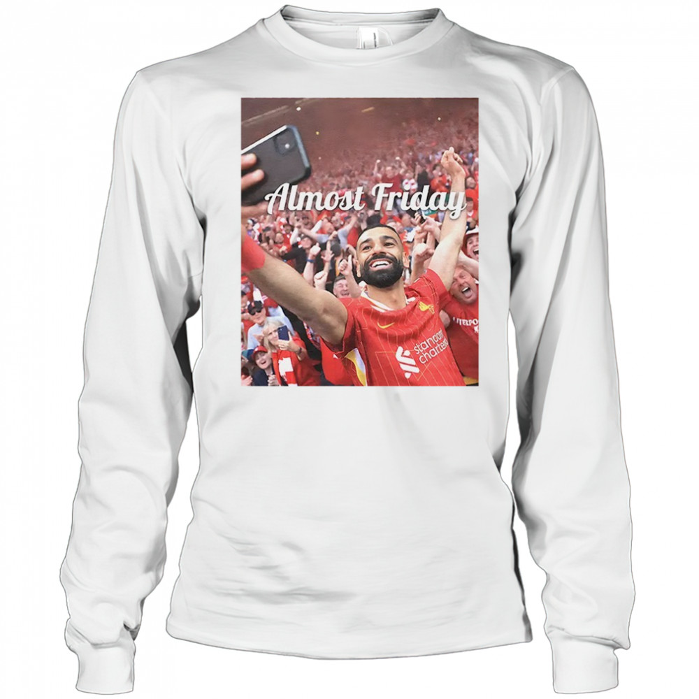 Mohamed Salah Premier League Champs Almost Friday shirt Long Sleeved