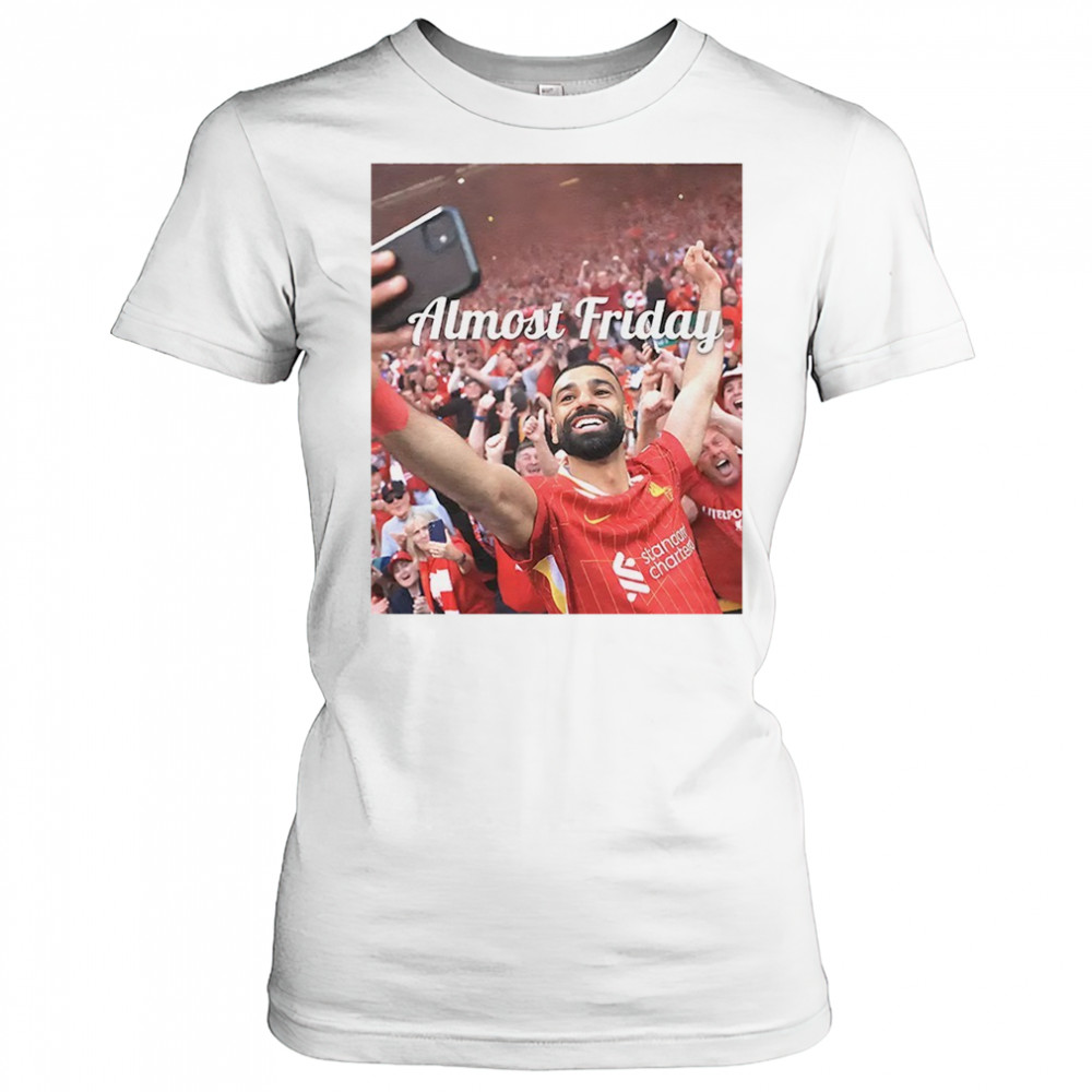 Mohamed Salah Premier League Champs Almost Friday shirt Women's T-shirt