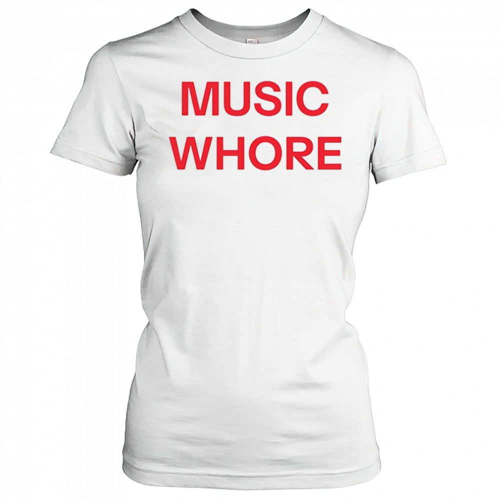 Music whore shirt Women's T-shirt