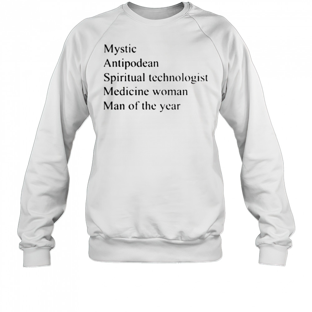 Mystic antipodean spiritual technologist shirt Sweatshirt