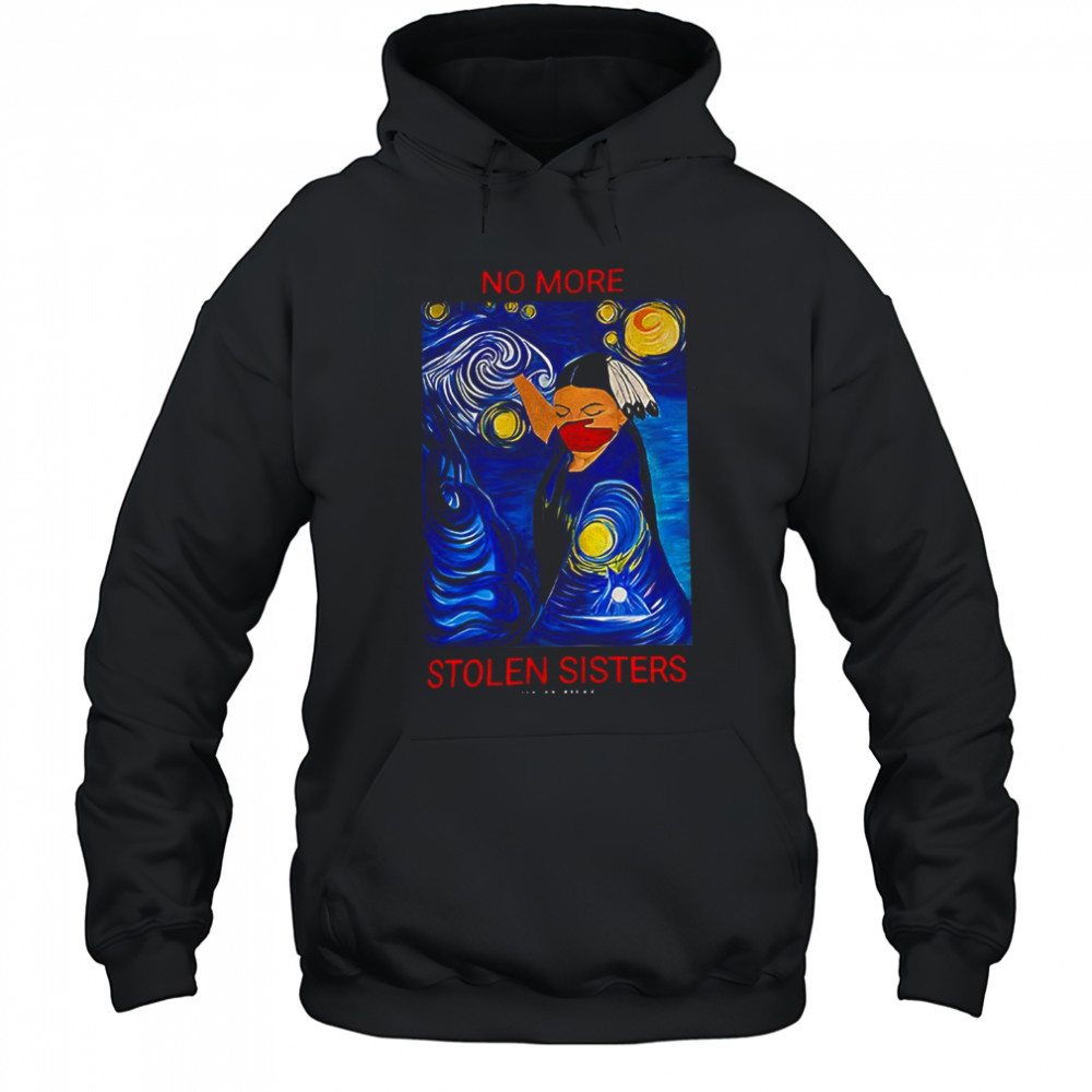 Native American no more stolen sisters Starry Night shirt Hoodie