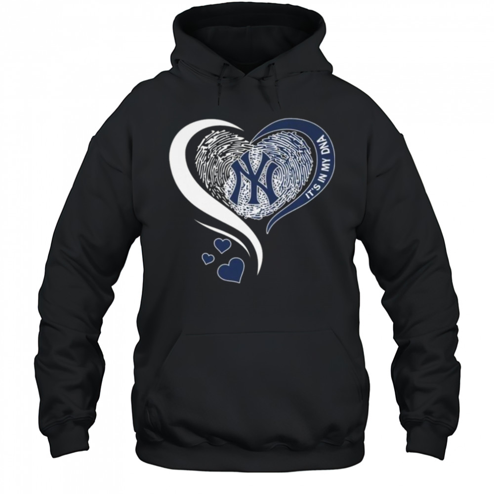 New York Yankees It In My DNA Heart 2025 Shirt Hoodie