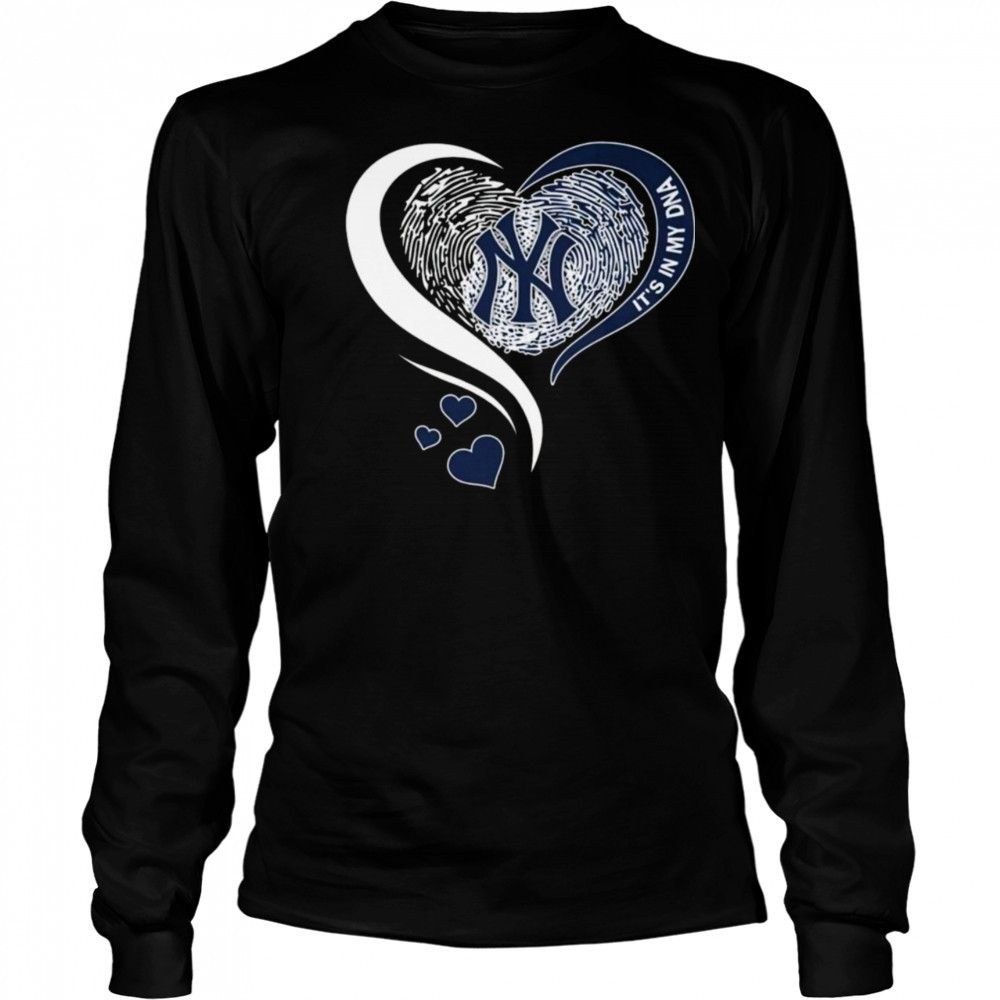 New York Yankees It In My DNA Heart 2025 Shirt Long Sleeved