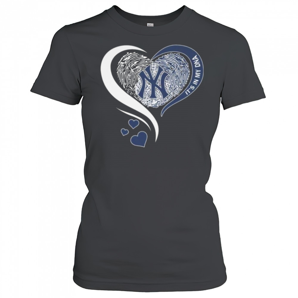 New York Yankees It In My DNA Heart 2025 Shirt Women's T-shirt
