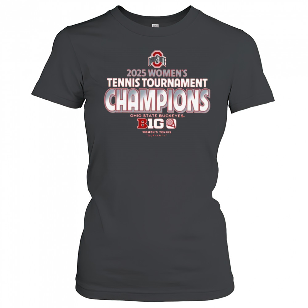 Ohio State Buckeyes 2025 Women’s Tennis Tournament Champions T-Shirt Women's T-shirt