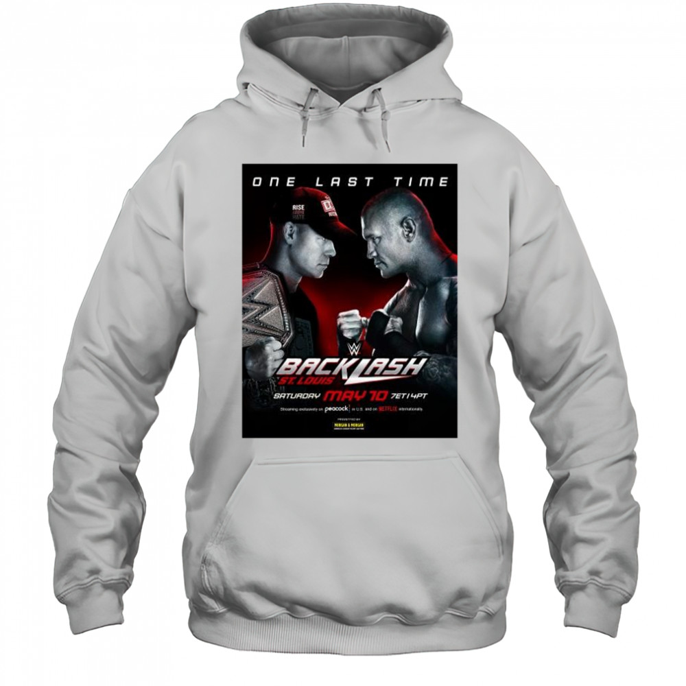 One Last Time WWE Backlash St.Louis May 10 2025 John Cena vs Randy Orton t-shirt Hoodie