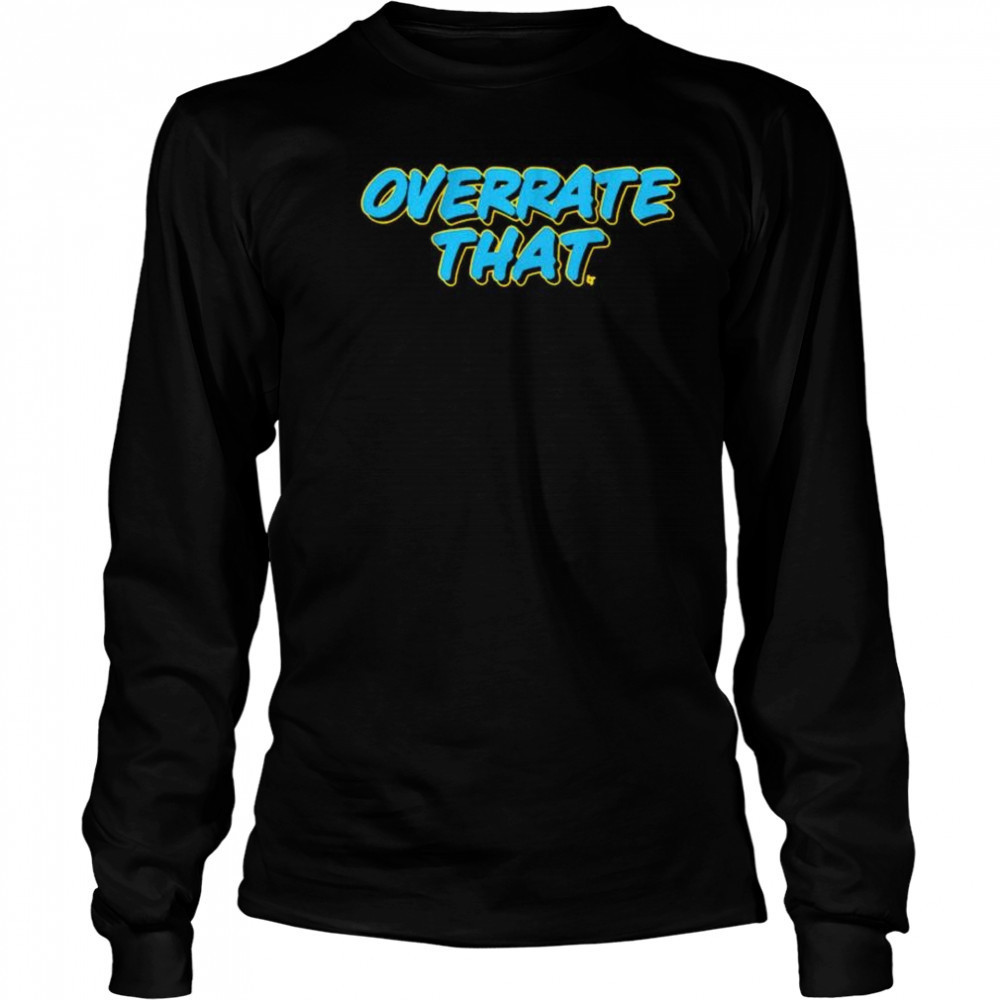 Overrate That Indiana Pacers t-shirt Long Sleeved