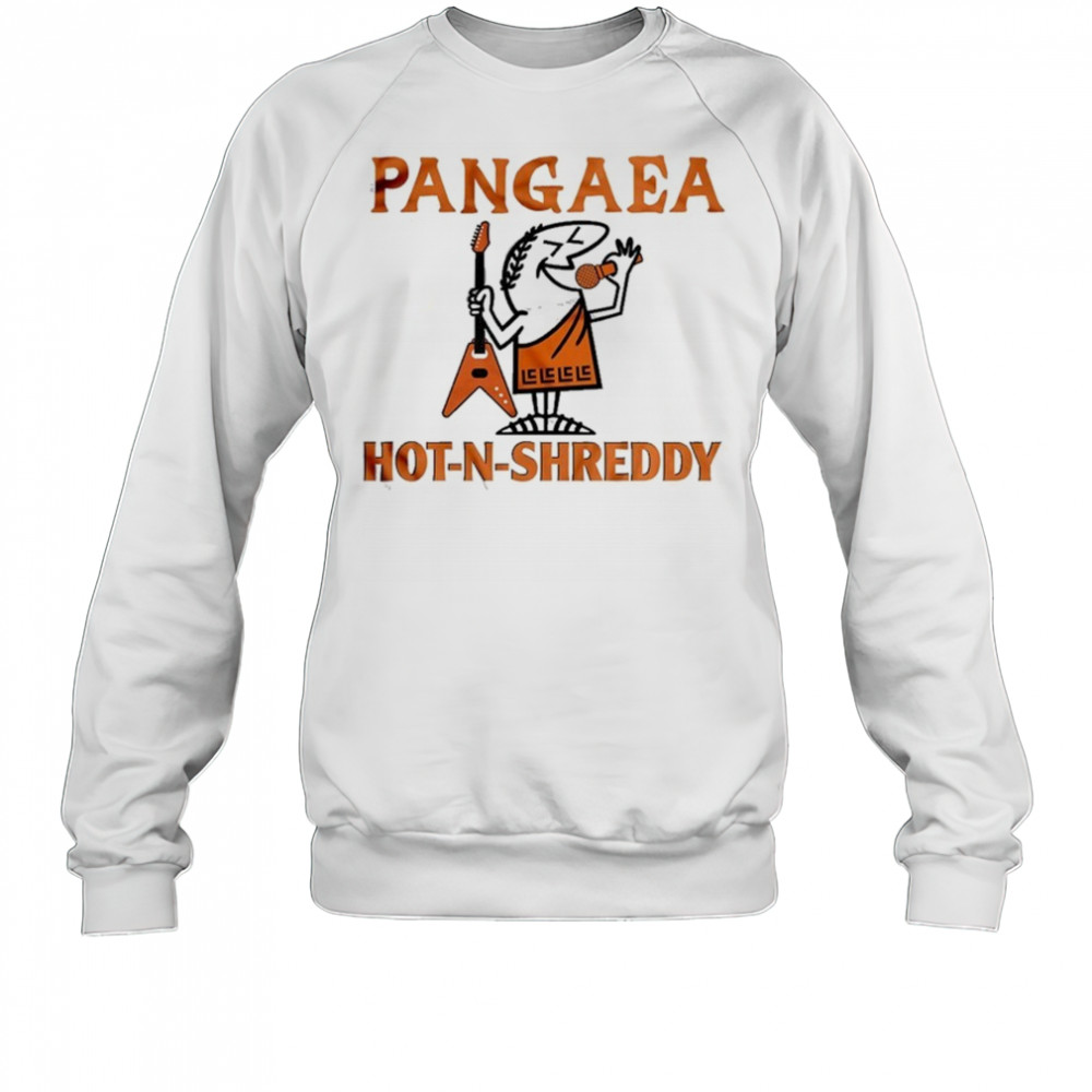 Pangaea Hot -N- Shreddy T-shirt Sweatshirt