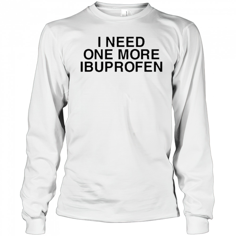 Phil Lester Wearing I Need One More Ibuprofen t-shirt Long Sleeved