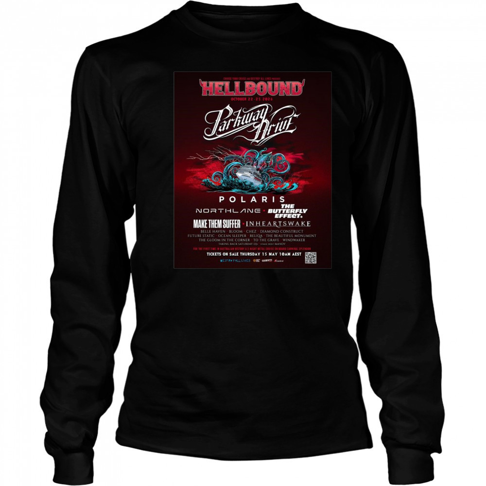 Poster Hellbound Cruise October 22-25 2026 Parkway Drive On Board Carnival Splendor t-shirt Long Sleeved