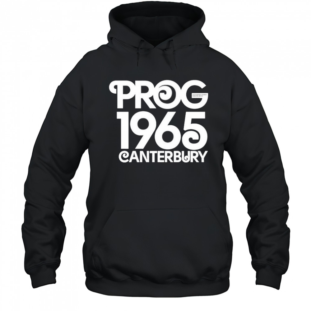Prog Magazine 1965 Canterbury T-shirt Hoodie
