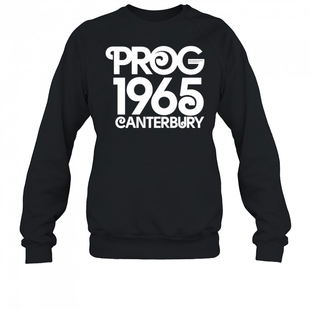 Prog Magazine 1965 Canterbury T-shirt Sweatshirt