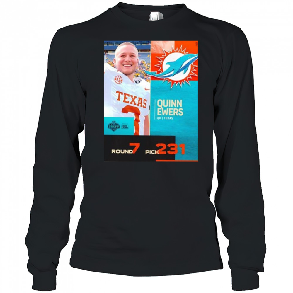 Quinn Ewers Miami Dolphins Pick 2025 Nfl Draft T-Shirt Long Sleeved