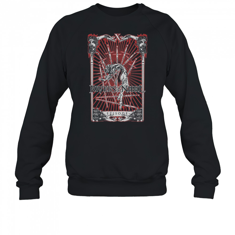 Rivers Of Nihil Episode T-shirt Sweatshirt