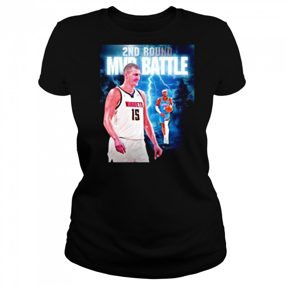 Second round MVP battle Nikola Jokic Denver Nuggets and Shai OKC Thunder shirt Women's T-shirt