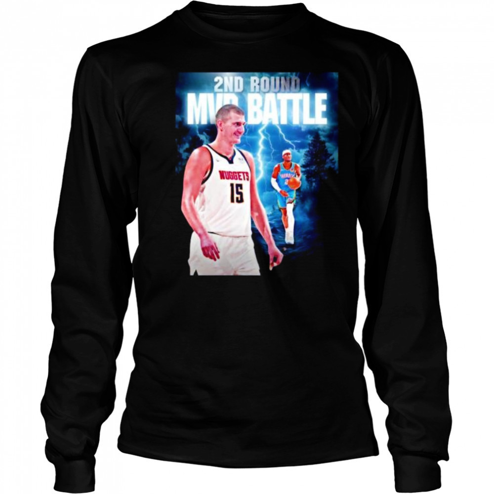 Second round MVP battle Nikola Jokic Denver Nuggets and Shai OKC Thunder shirt Long Sleeved