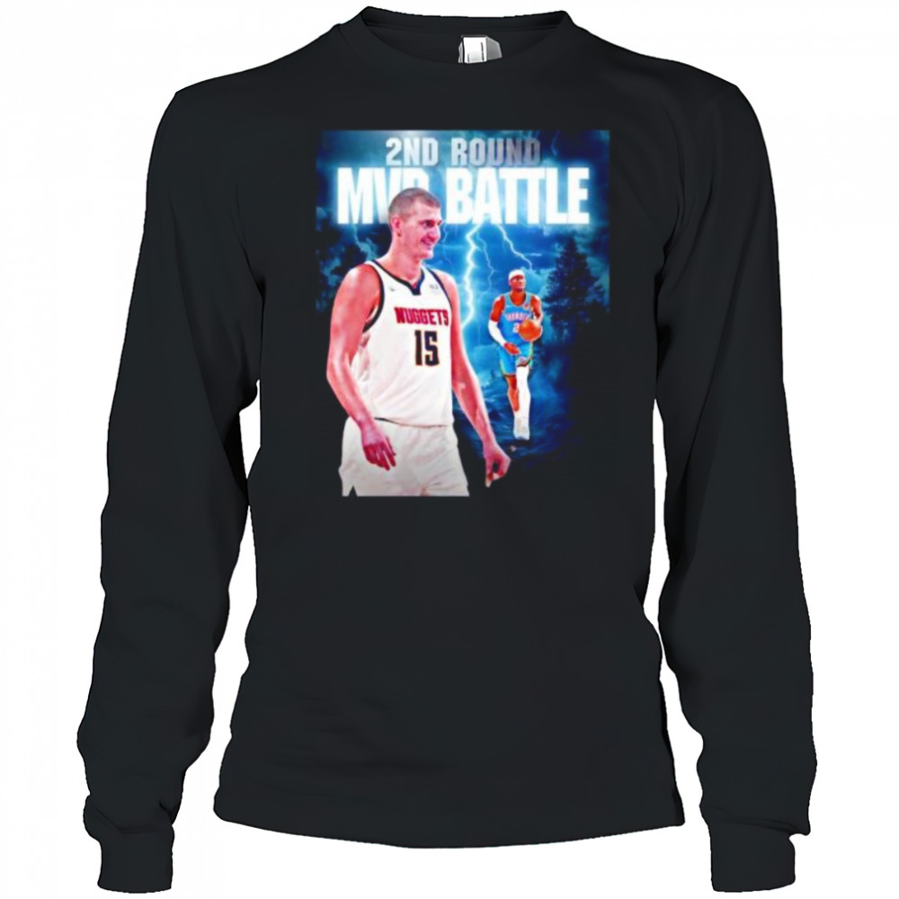 Second round MVP battle Nikola Jokic Denver Nuggets and Shai OKC Thunder shirt Long Sleeved