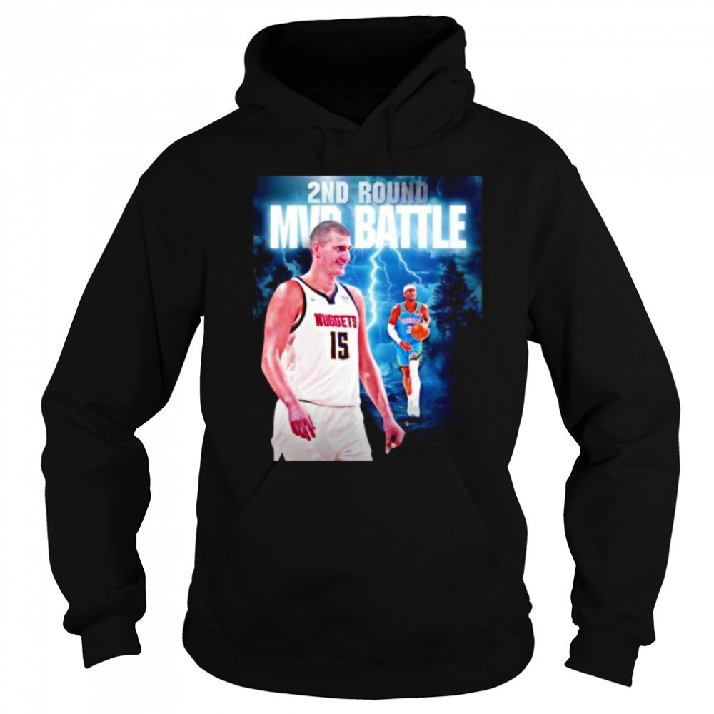 Second round MVP battle Nikola Jokic Denver Nuggets and Shai OKC Thunder shirt Sweatshirt