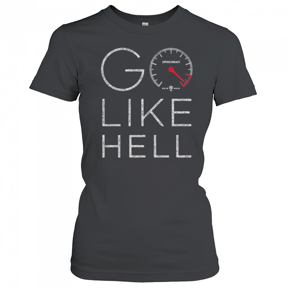 Spincinnati Go Like Hell T-Shirt Women's T-shirt