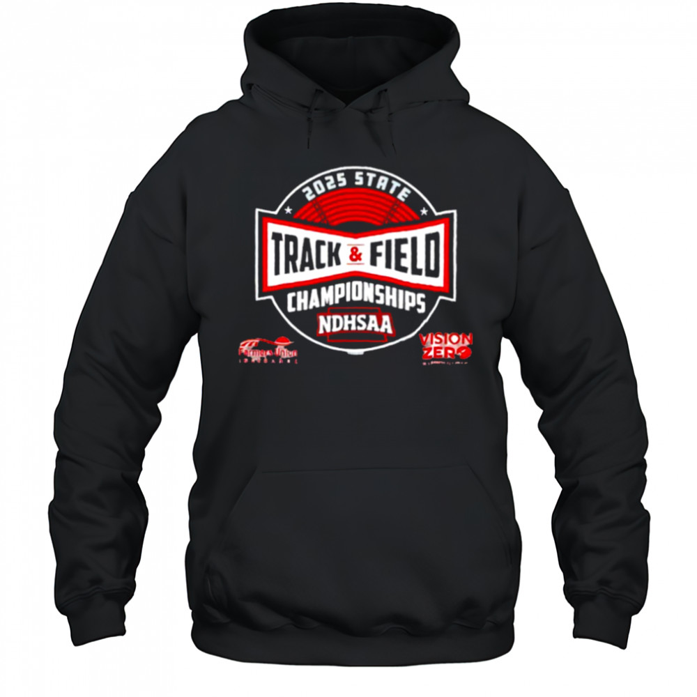 State Track and Field Championships NDHSAA 2025 shirt Hoodie