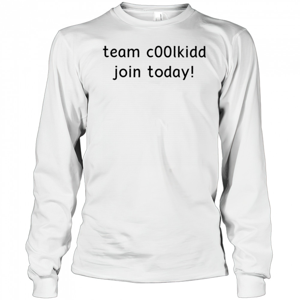 Team C00lkidd Join Today T-Shirt Long Sleeved