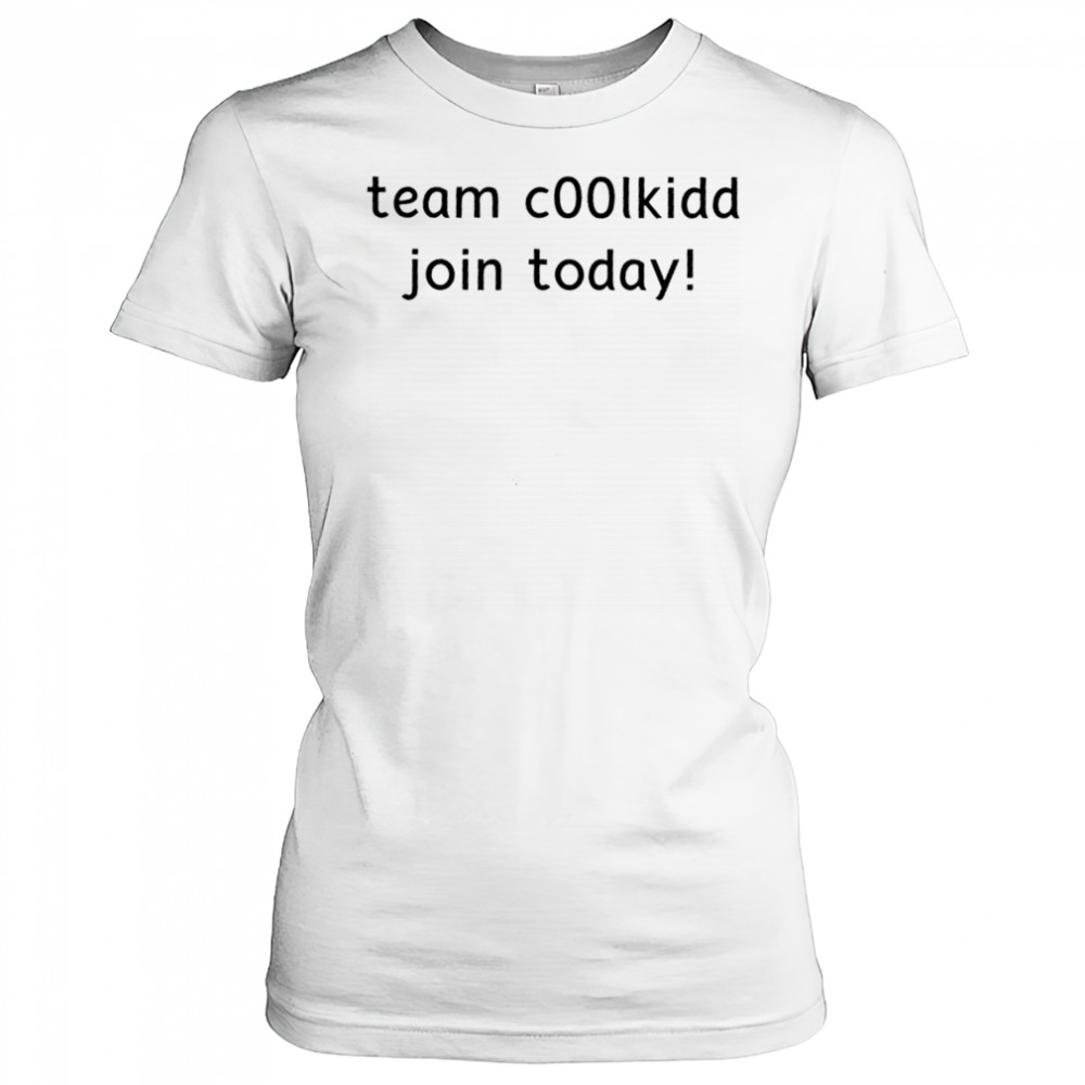 Team C00lkidd Join Today T-Shirt Women's T-shirt