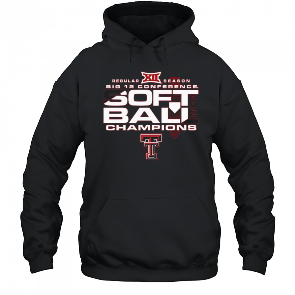 Texas Tech Red Raiders 2025 Big 12 Softball Regular Season Champions Shirt Hoodie
