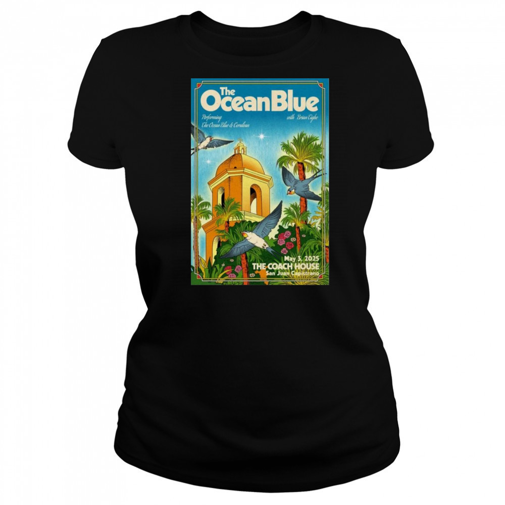 The Ocean Blue At San Juan Capistrano May 3, 2025 Shirt Women's T-shirt