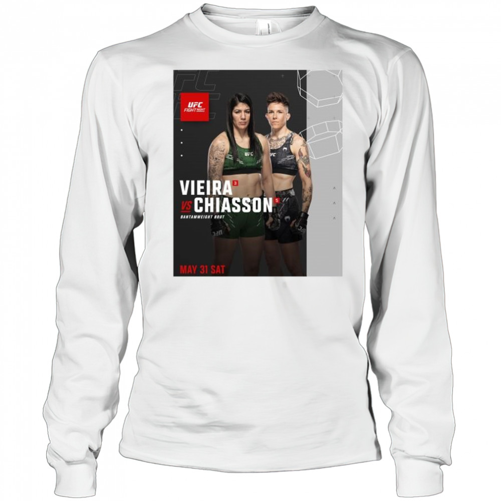 UFC Vegas 107 Vieira vs Chiasson Bantamweight Bout May 31 2025 t-shirt Long Sleeved