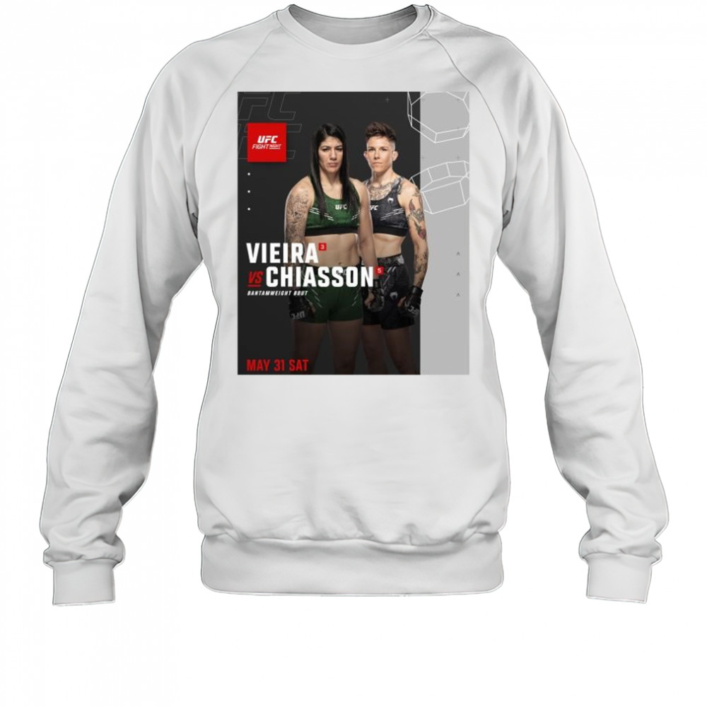 UFC Vegas 107 Vieira vs Chiasson Bantamweight Bout May 31 2025 t-shirt Sweatshirt