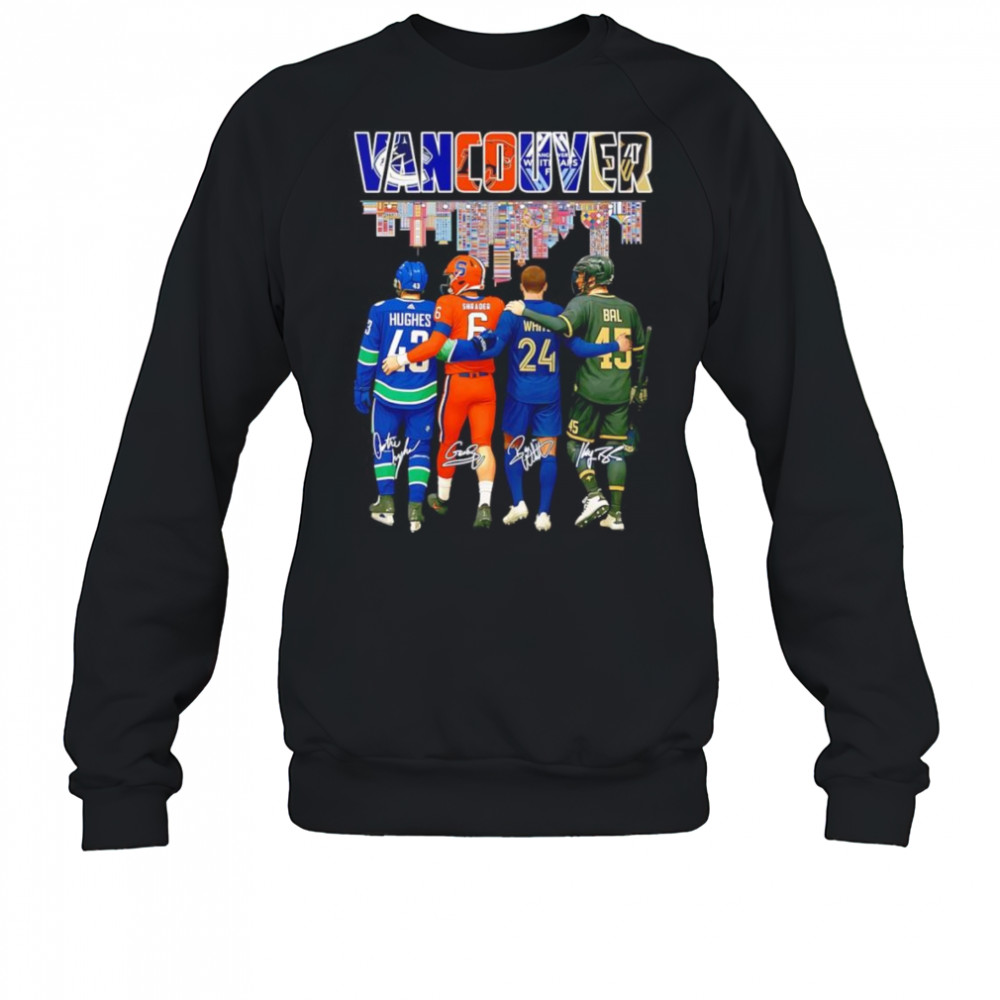 Vancouver Hughes Shrader White and Bal signature shirt Sweatshirt