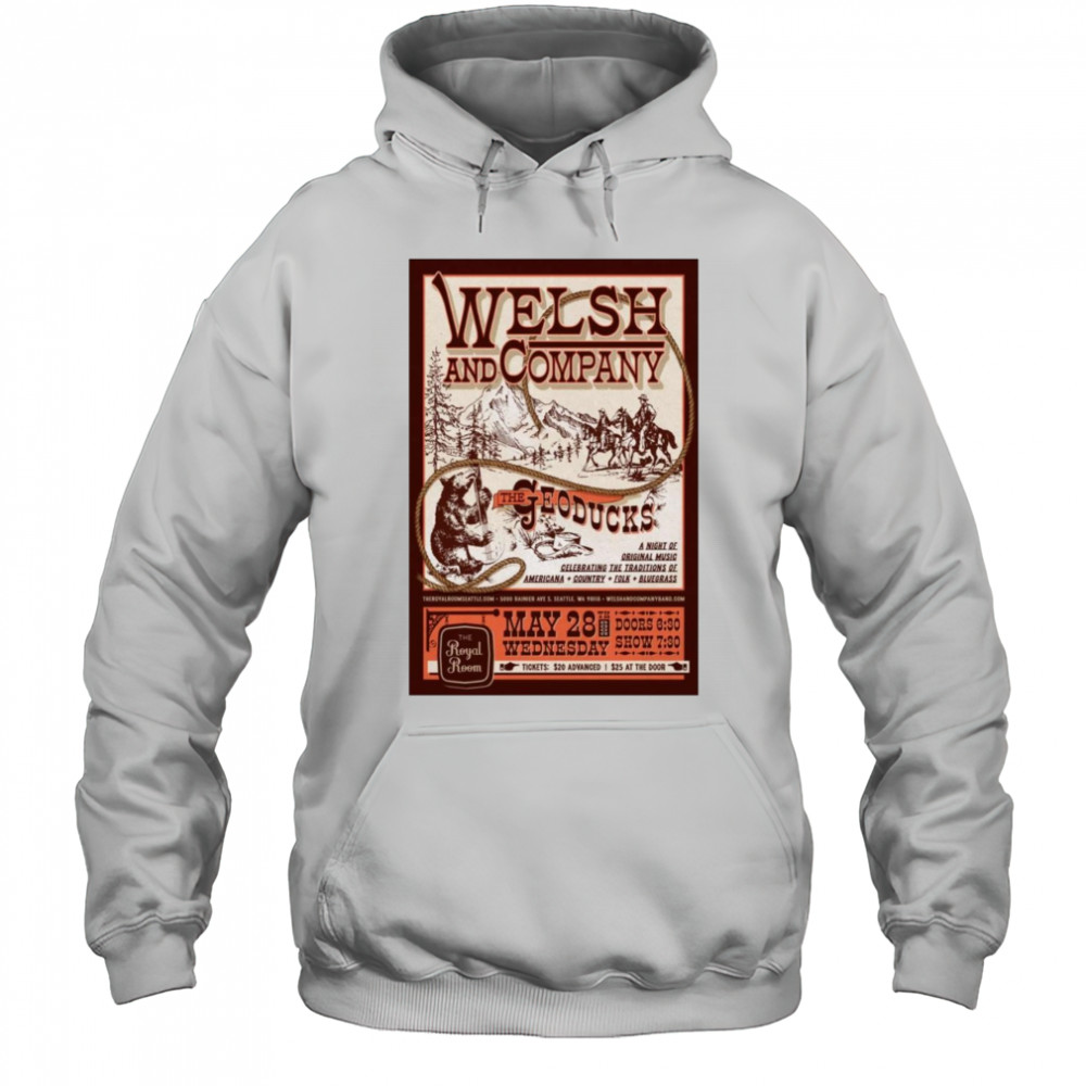 Welsh & Company with The Geoducks Poster May 28 2025 Americana Shirt Hoodie