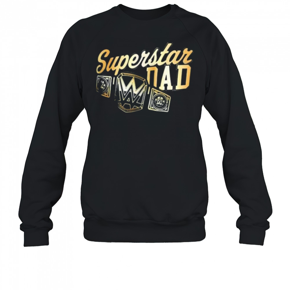 WWE Father’s Day 2025 Superstar Dad t-shirt Sweatshirt