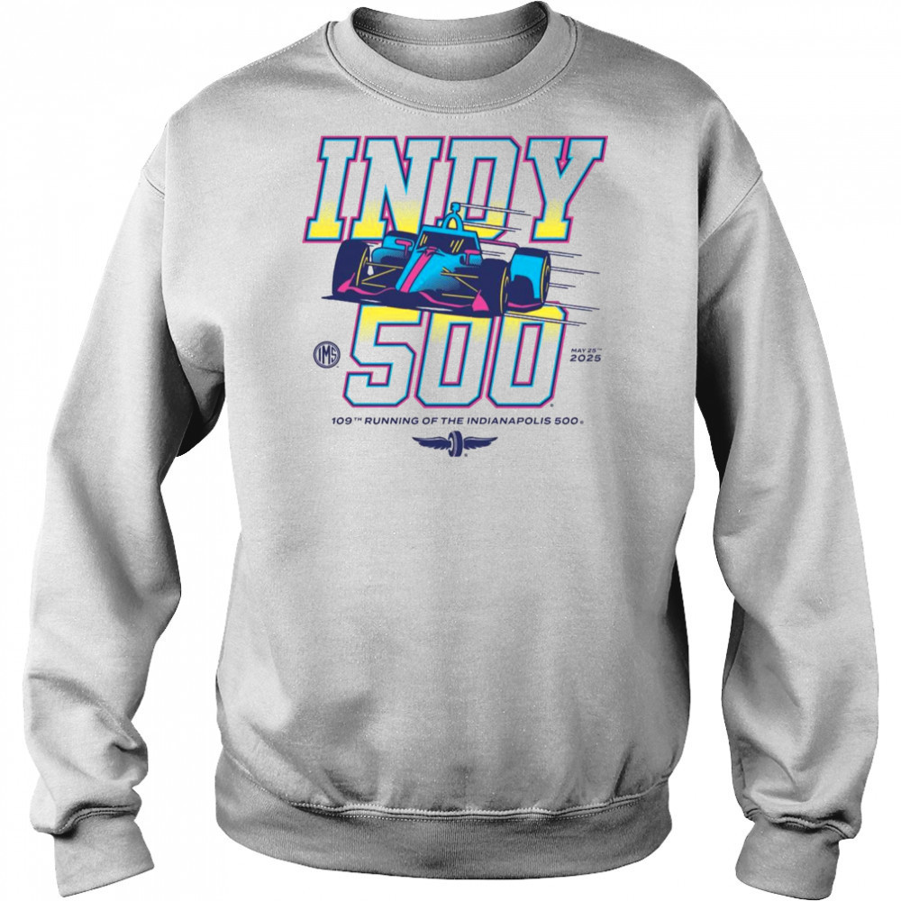 109th Running Of The Indianapolis 500 May 25 2025 Indy 500 Graphic t-shirt Hoodie
