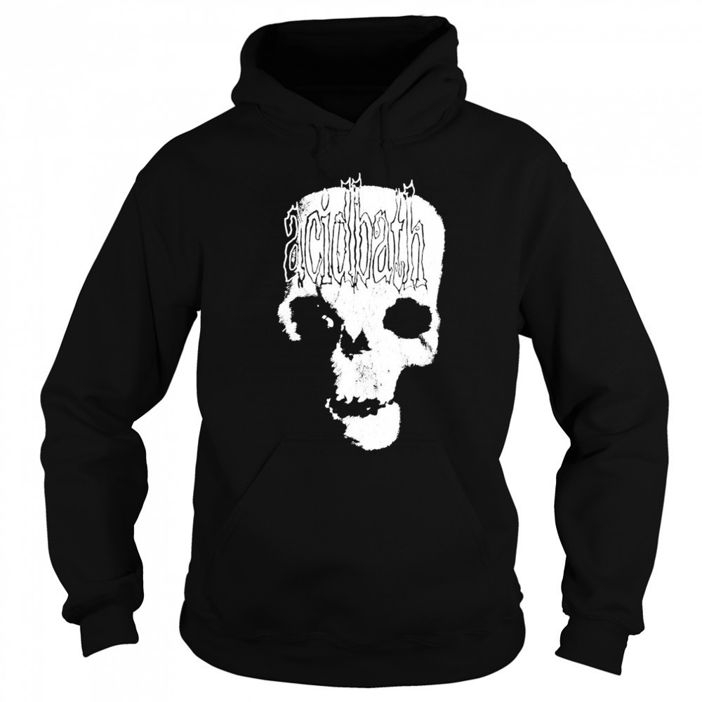 Acid Bath Skull T-shirt Sweatshirt