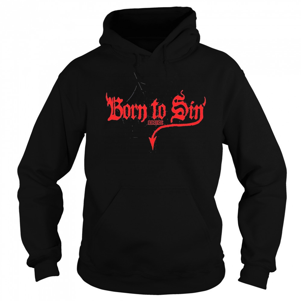 Blackcraft Cult Born To Sin T-shirt Sweatshirt