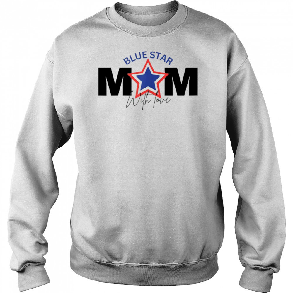 Blue Star Mom With Love T-shirt Hoodie