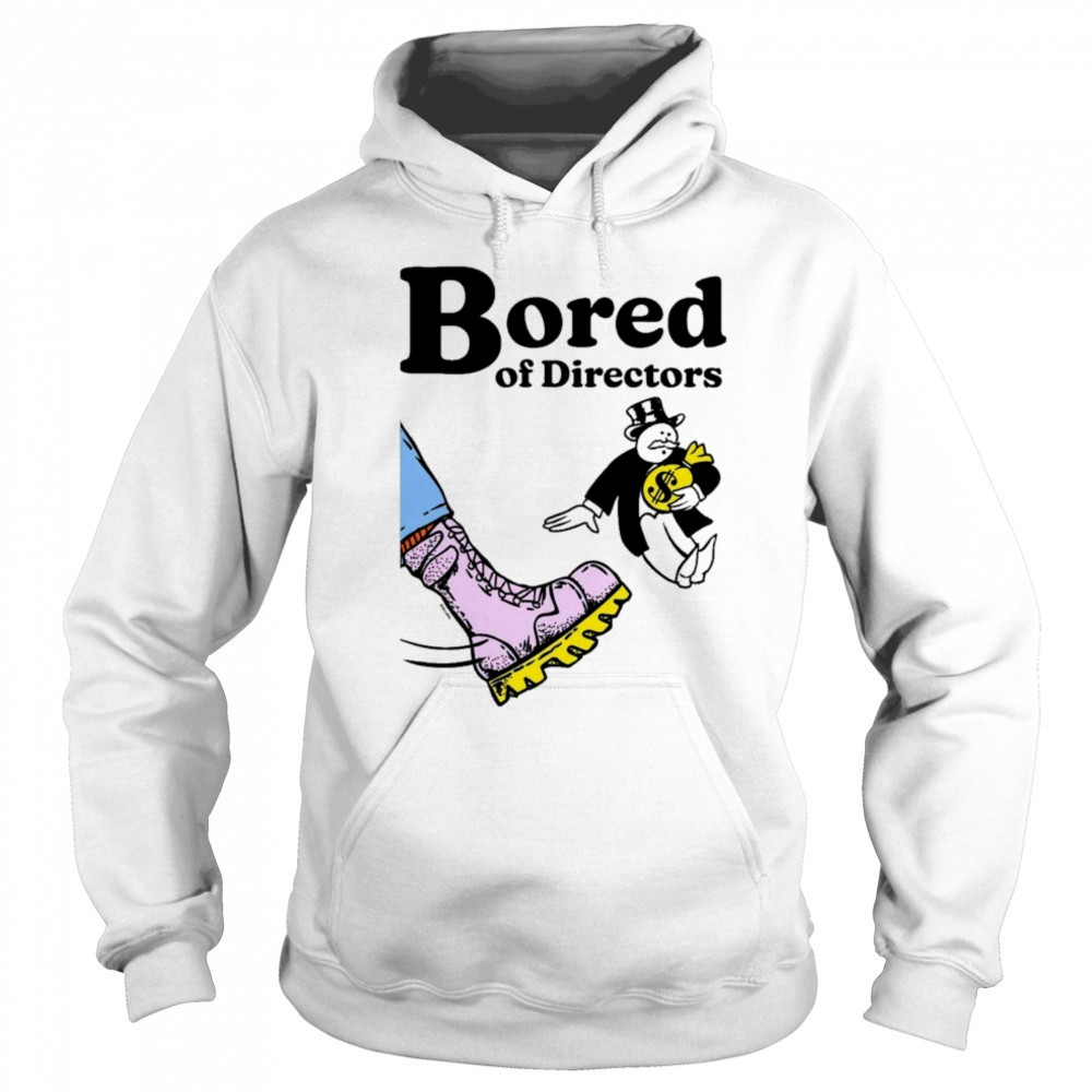 Bored Of Directors T-shirt Sweatshirt