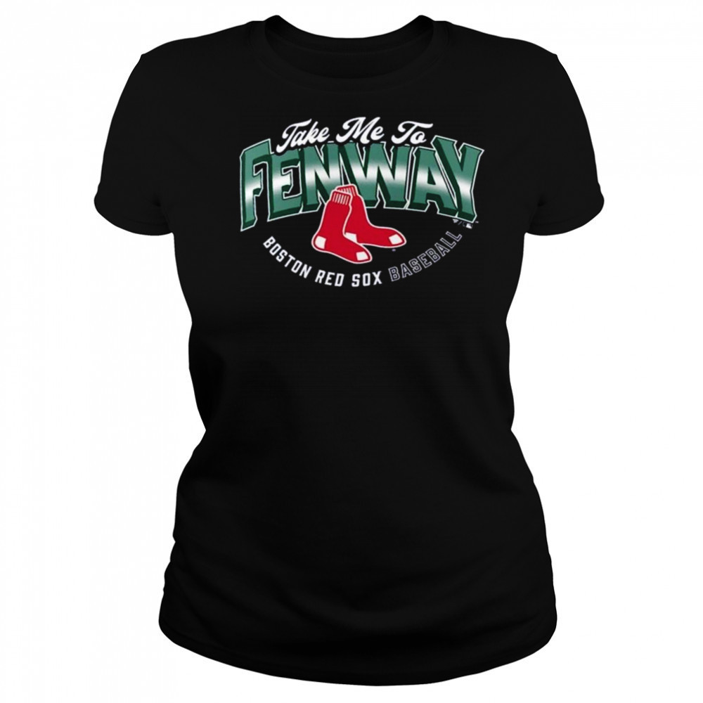 Boston Red Sox Opening Day Hometown Take Me To Fenway Shirt Women's T-shirt