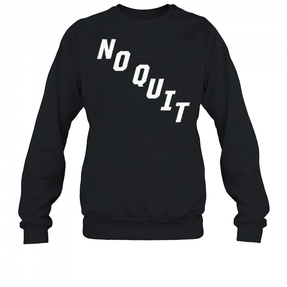 Carolina Hurricanes No Quit T-shirt Sweatshirt