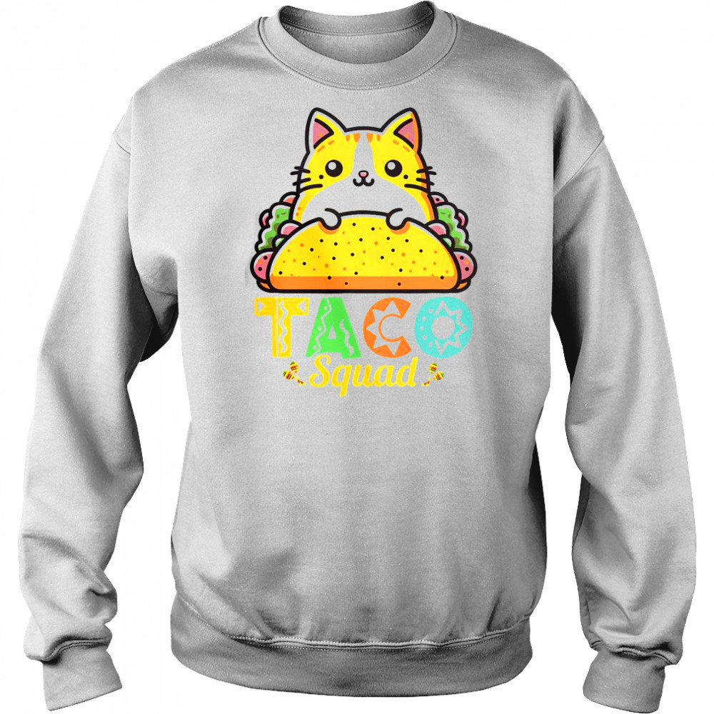 Cat Taco Squad Cinco De Mayo Mexican Food T-Shirt Hoodie