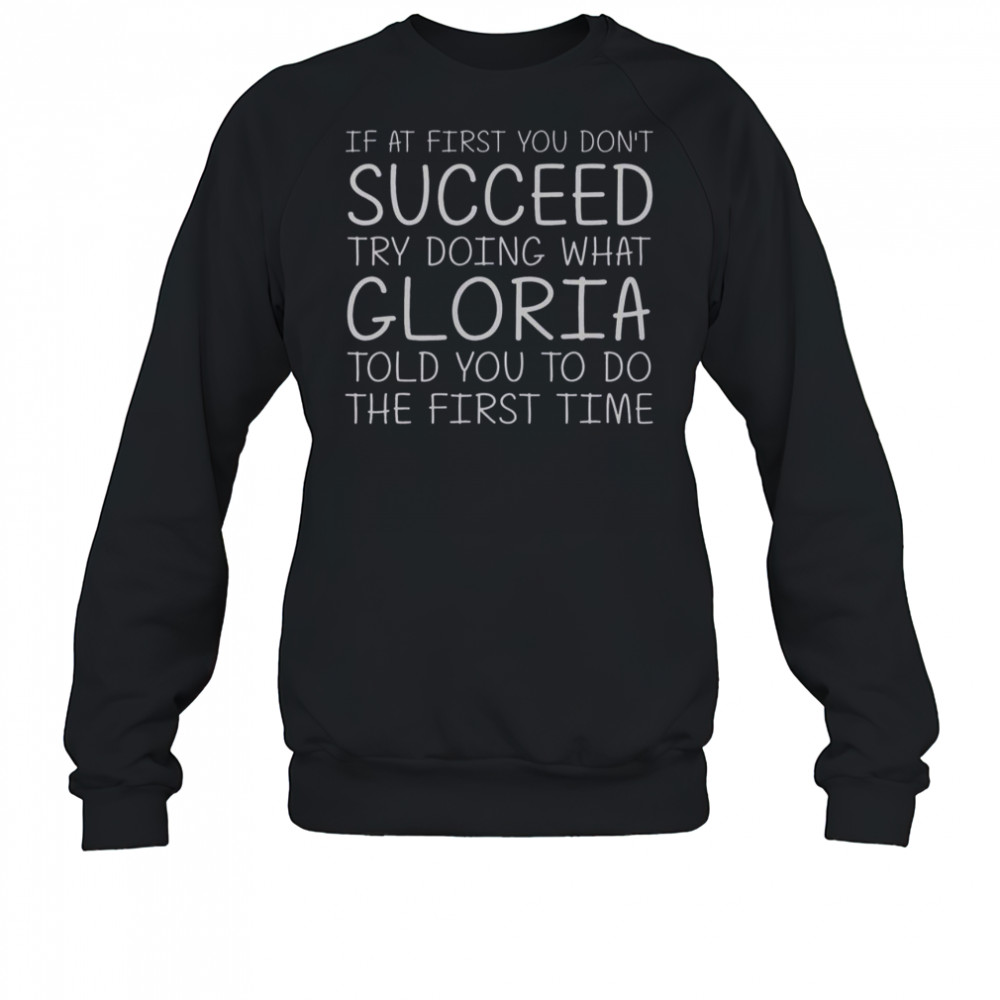 Custom Women Name Girl Mom Wife Birthday Presents Gloria T-Shirt Sweatshirt