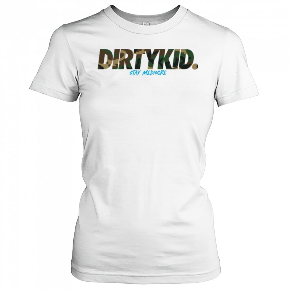Dirty Kid Stay Mediocre Camo T-shirt Women's T-shirt